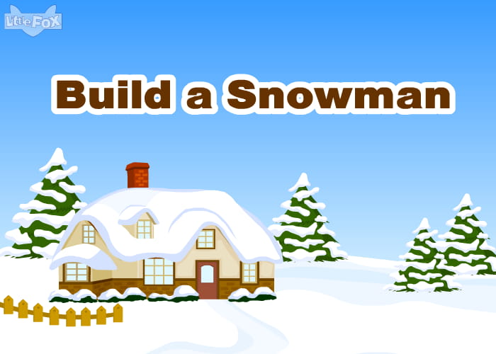 Build a Snowman